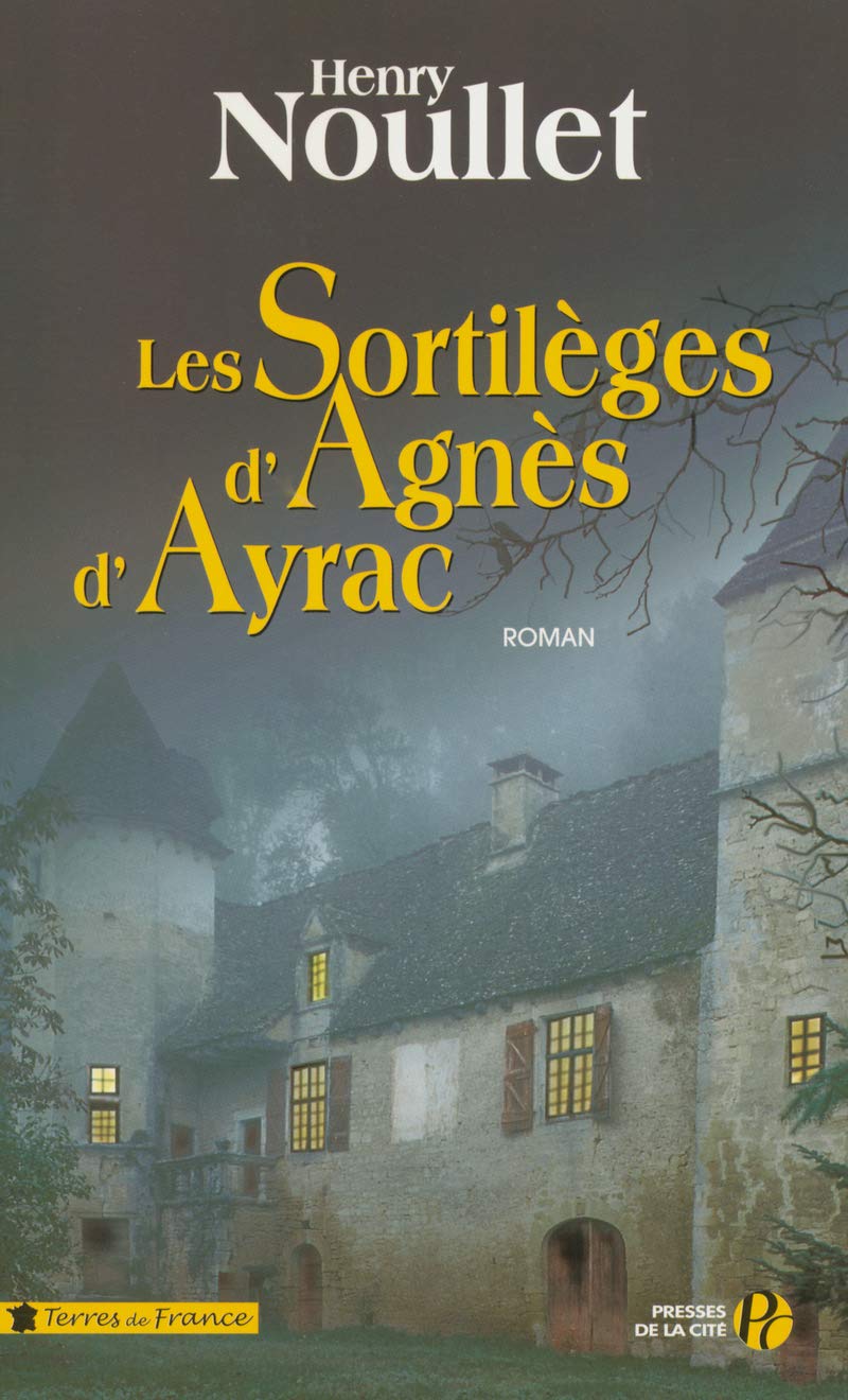 Les sortilèges d'Agnès d'Ayrac book