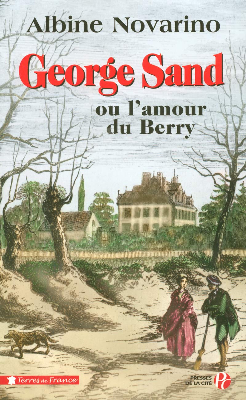 George Sand ou l'amour du Berry Books