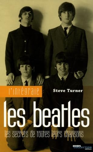 L'intégrale Beatles : Les secrets de toutes leurs chansons Books