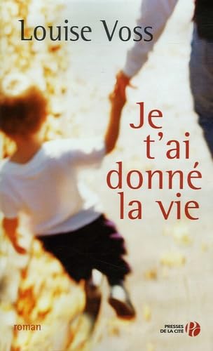 Je t'ai donné la vie book
