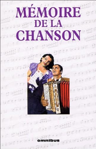 Mémoire de la chanson Coffret 2 volumes: 2400 chansons du Moyen-Age à 1945 book