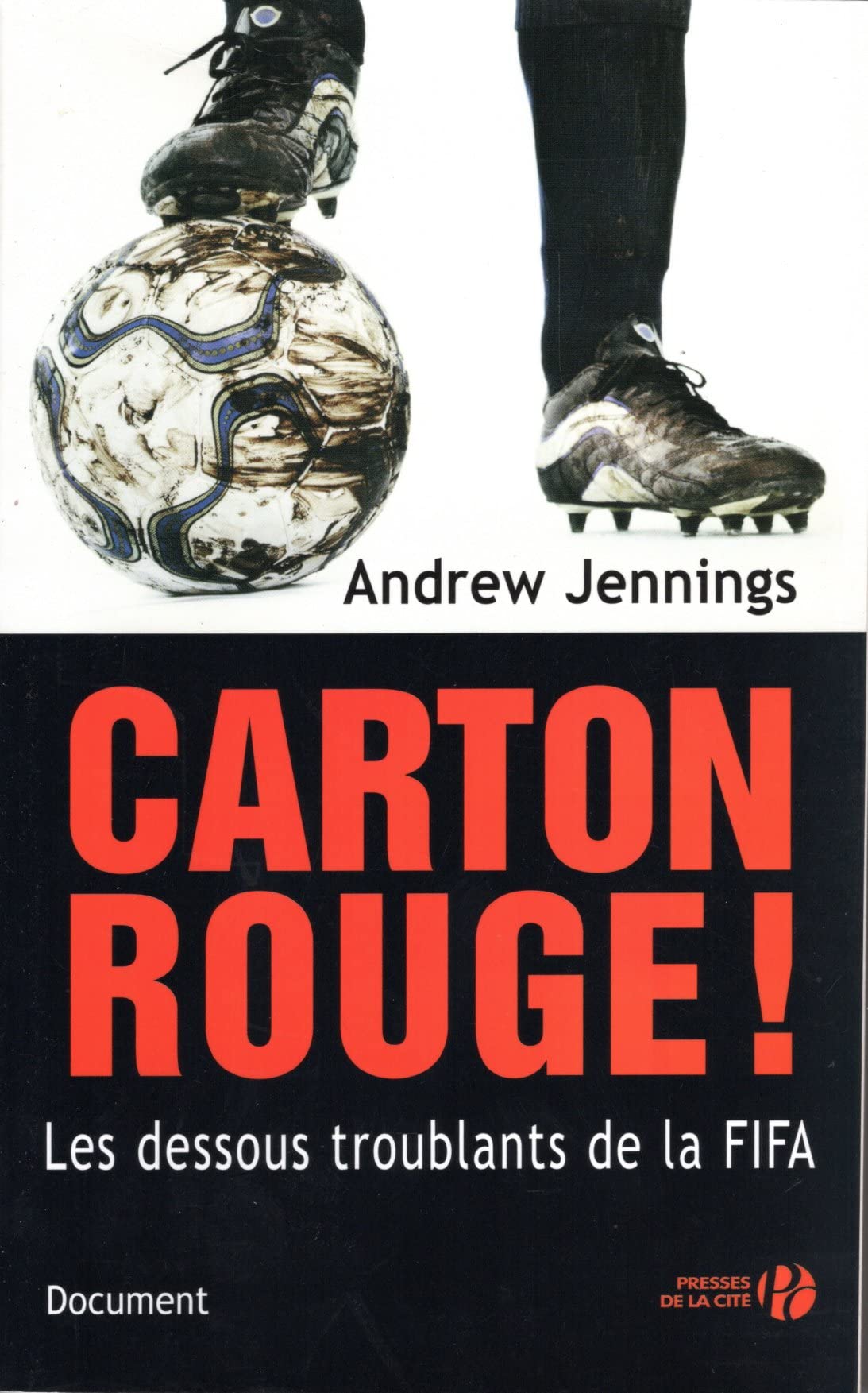 Carton rouge !: Les dessous troublants de la FIFA Leisure & Fun