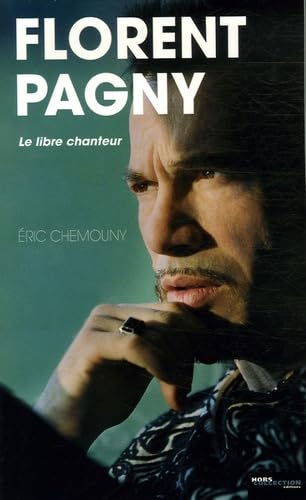 Florent Pagny: Le libre chanteur Books