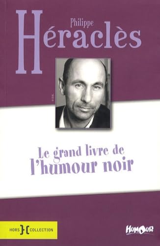 Le grand livre de l'humour noir: Suivi de Eternellement vôtre book
