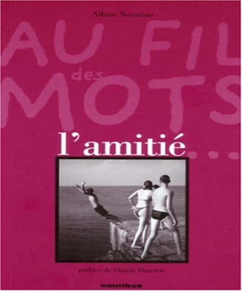 Au fil des mots: L'amitié Books
