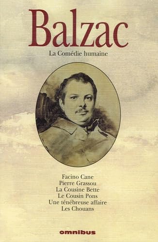 La comédie humaine.Vol.3: Facino Cane; La cousine Bette; Le cousin Pons; Une ténébreuse affaire; Les chouans Fiction