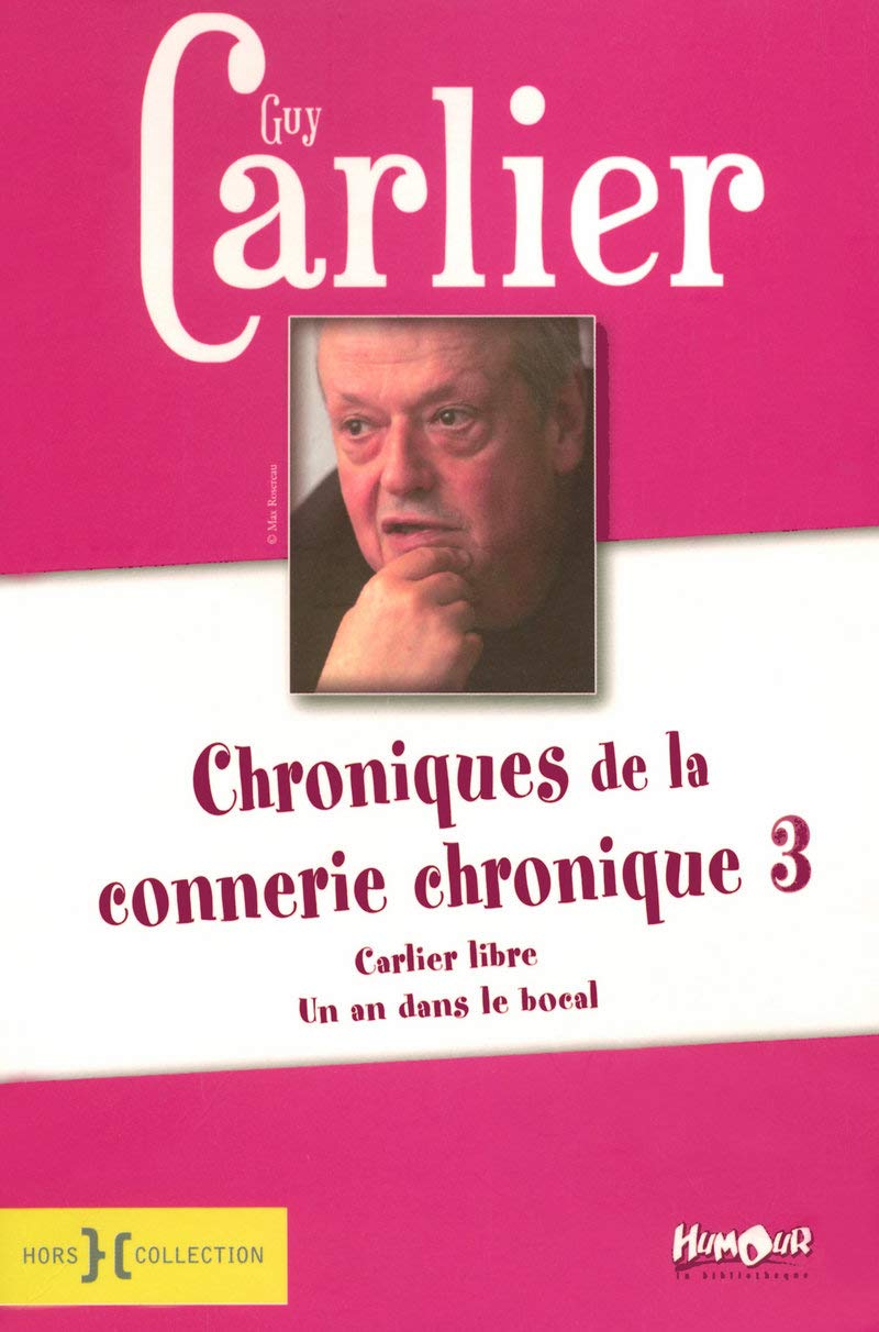 Chroniques de la connerie chronique tome 3 (3) Humour & Satire
