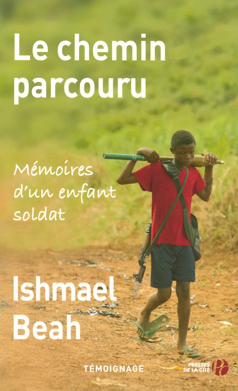 Le chemin parcouru: Mémoires d'un enfant soldat Science