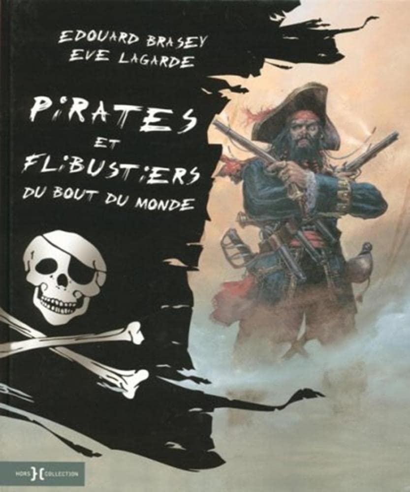Pirates et flibustiers du bout du monde Books