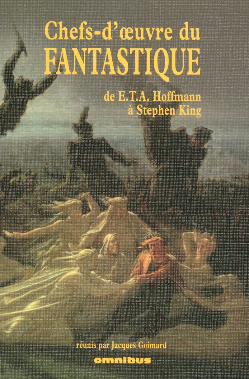 Chefs-d'oeuvre du Fantastique: De E.T.A. Hoffman à Stephen King Horror & Mystery