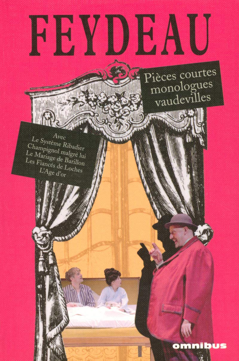 FEYDEAU PIECES COURTES MONOLOGUES VAUDEVILLES Drama