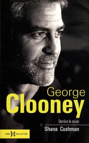 George Clooney: Derrière le miroir book