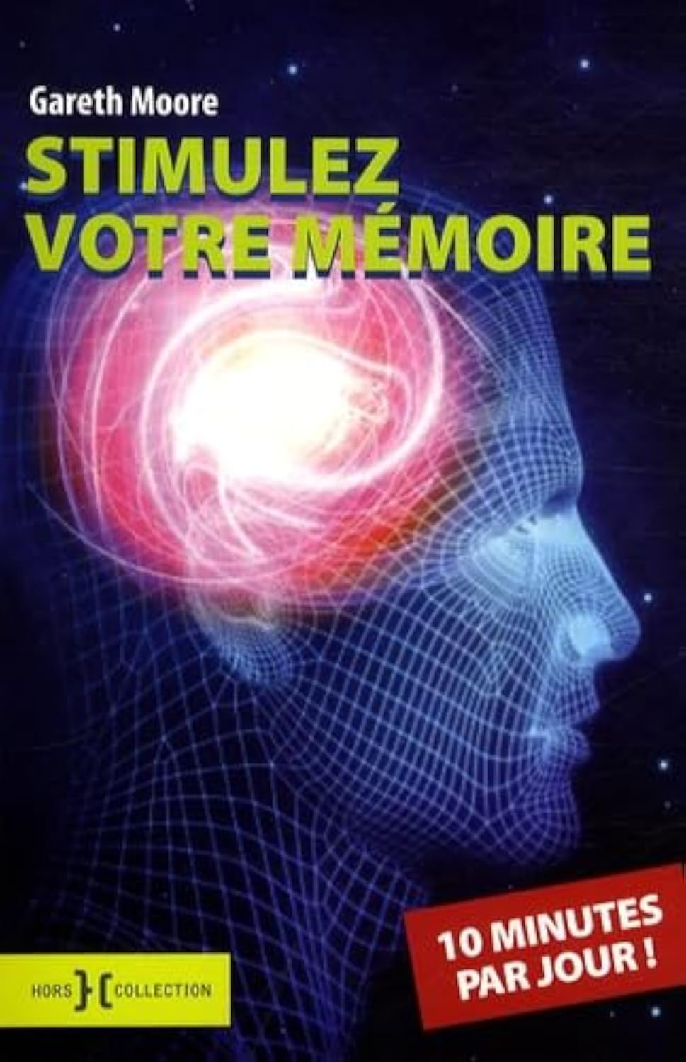Stimulez votre mémoire 10 minutes par jour Books