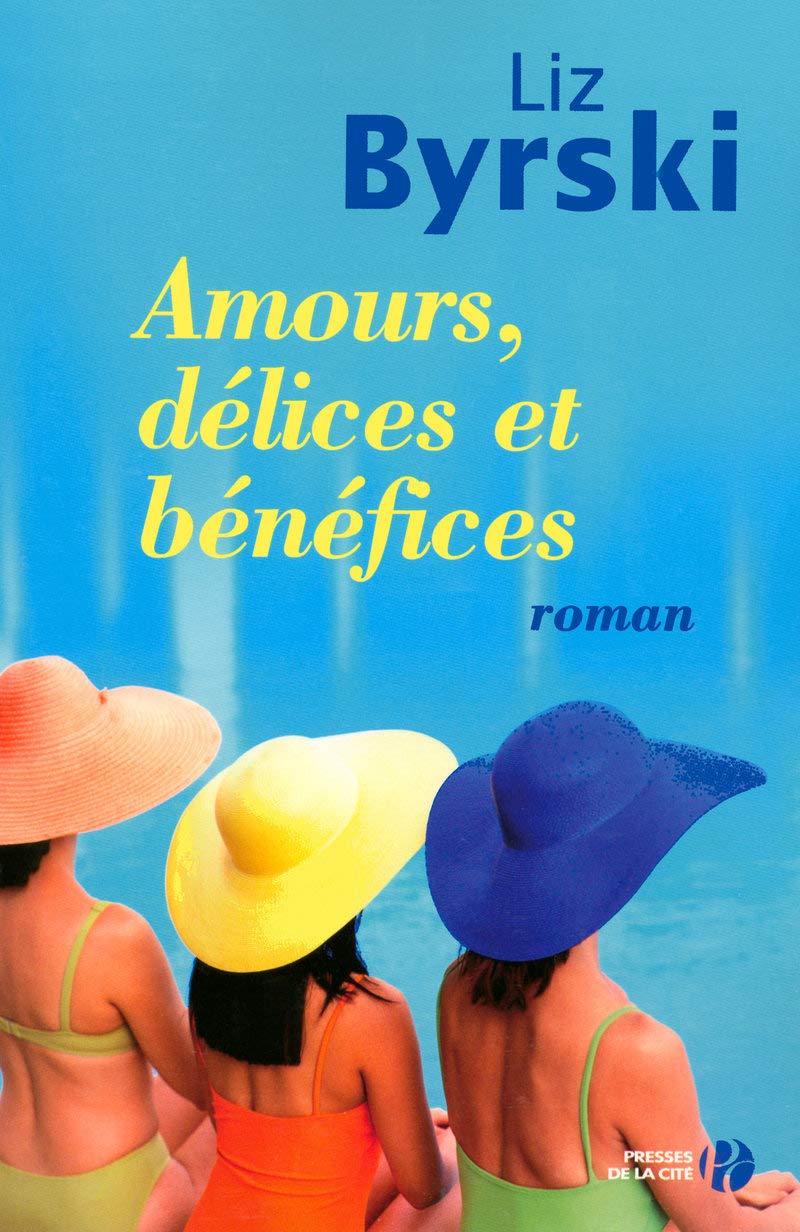 Amours, délices et bénéfices book