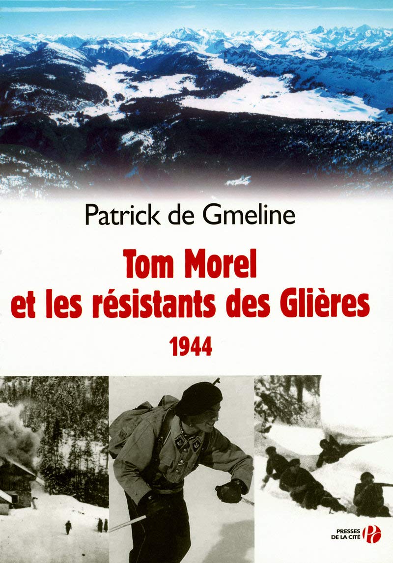 Tom Morel et les résistants des Glières 1944 Books