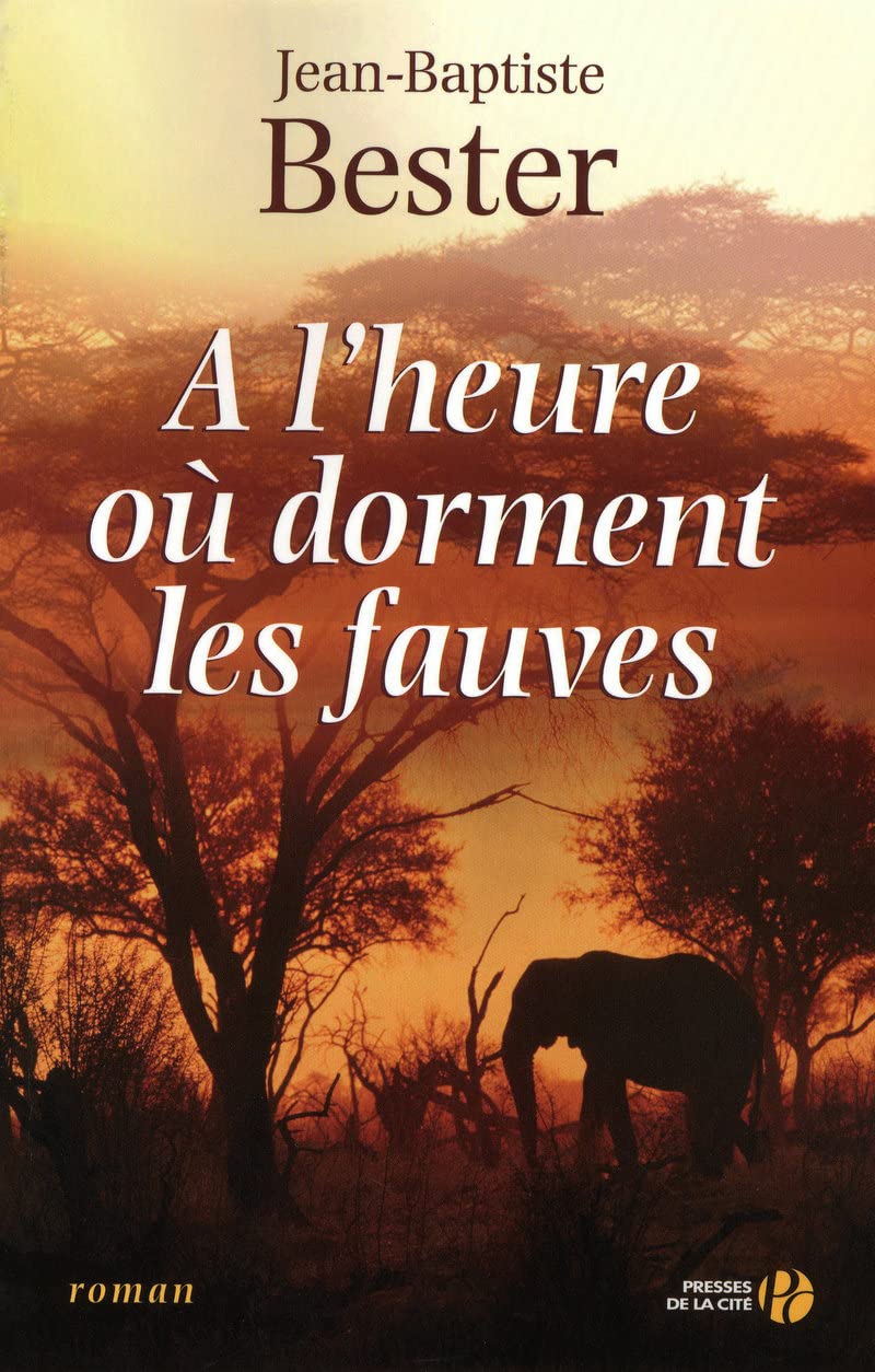A l'heure où dorment les fauves Historical Fiction