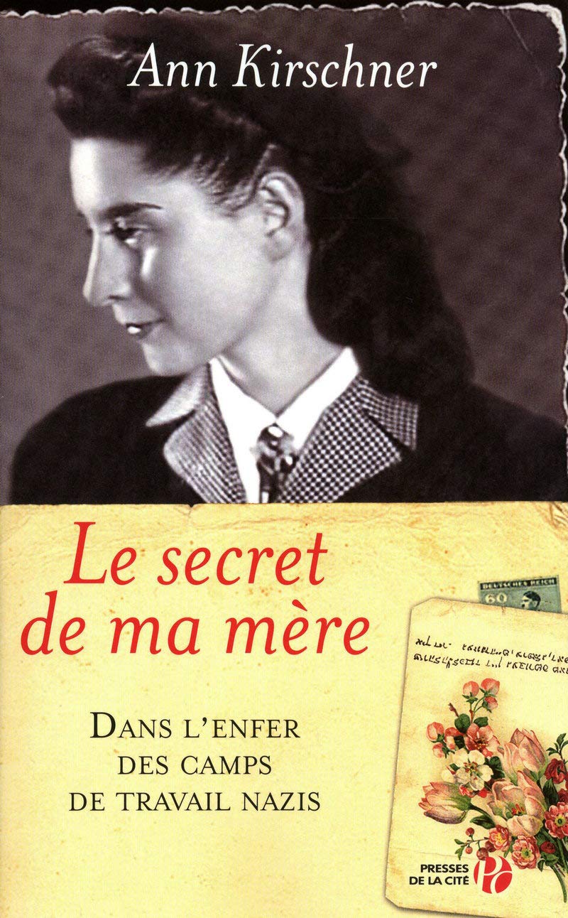 Le secret de ma mère: Dans l'enfer des camps de travail nazis Politics & History