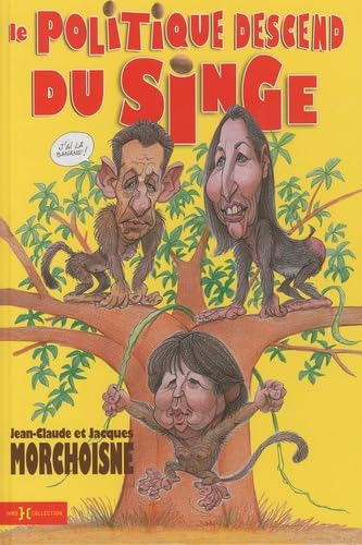 Le politique descend du singe book