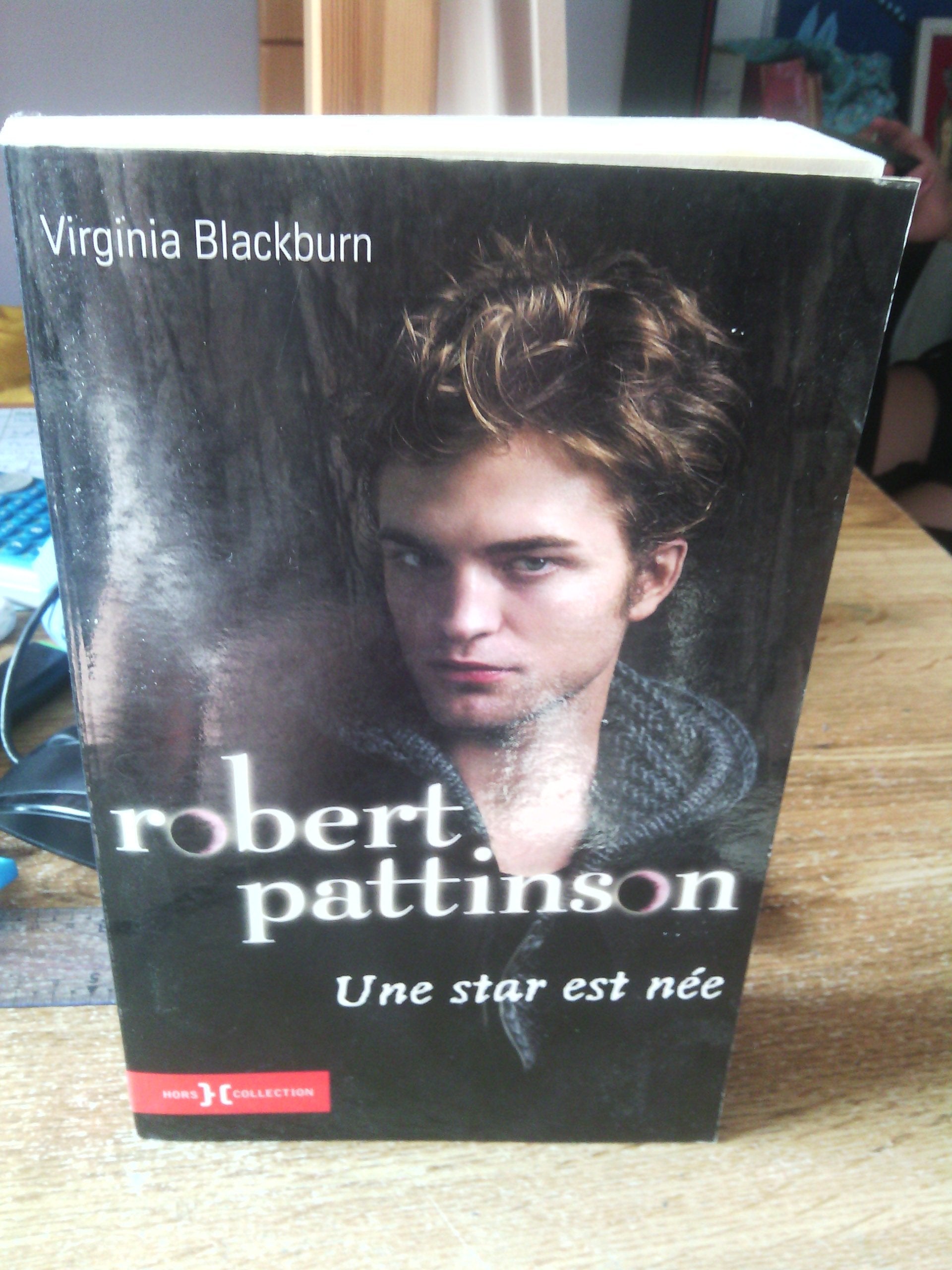 Robert Pattinson: Une star est née book