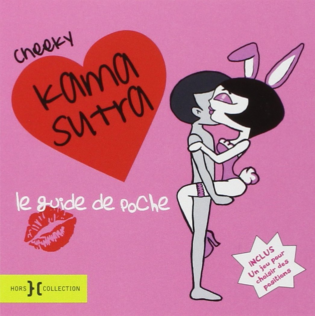 Cheeky Kama Sutra: Le guide de poche Partnership & Love