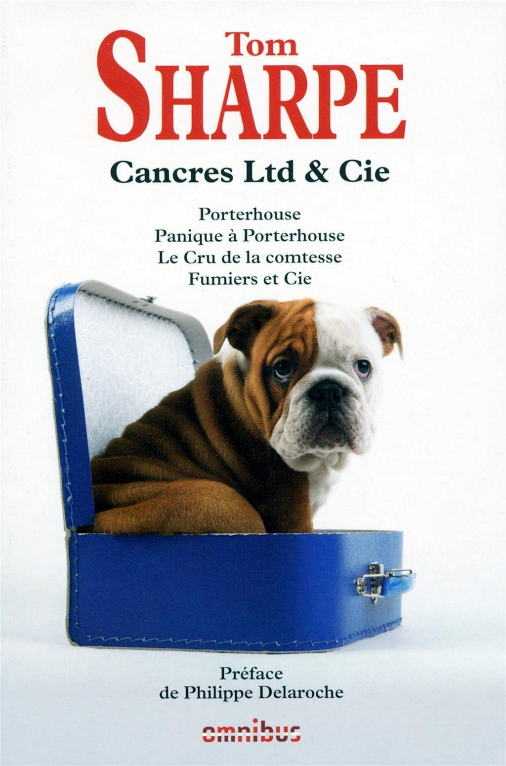 Cancres Limited & Cie: Porterhouse ; Panique à Porterhouse ; Le Cru de la comtesse ; Fumiers et Cie Books