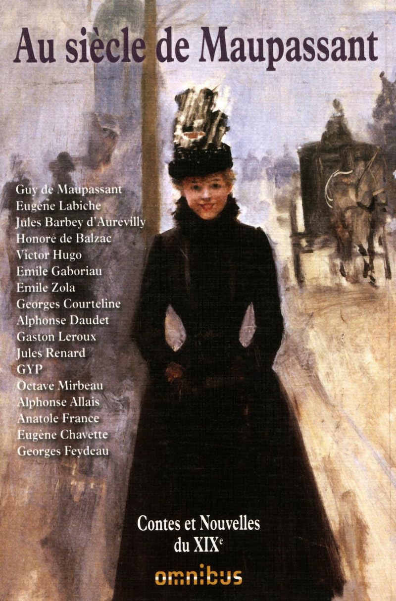 Au siècle de Maupassant: Contes et Nouvelles du XIXe Books