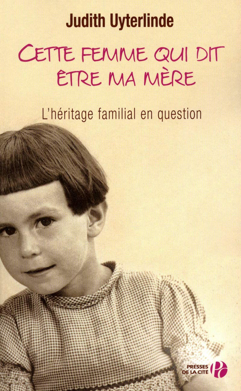 Cette femme qui dit être ma mère book