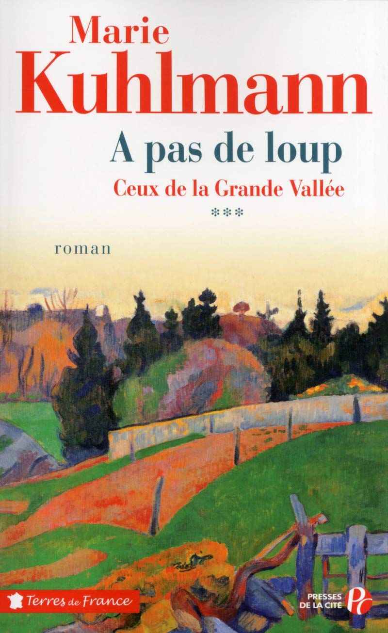 Ceux de la grande vallée - tome 3 A pas de loup Contemporary literature