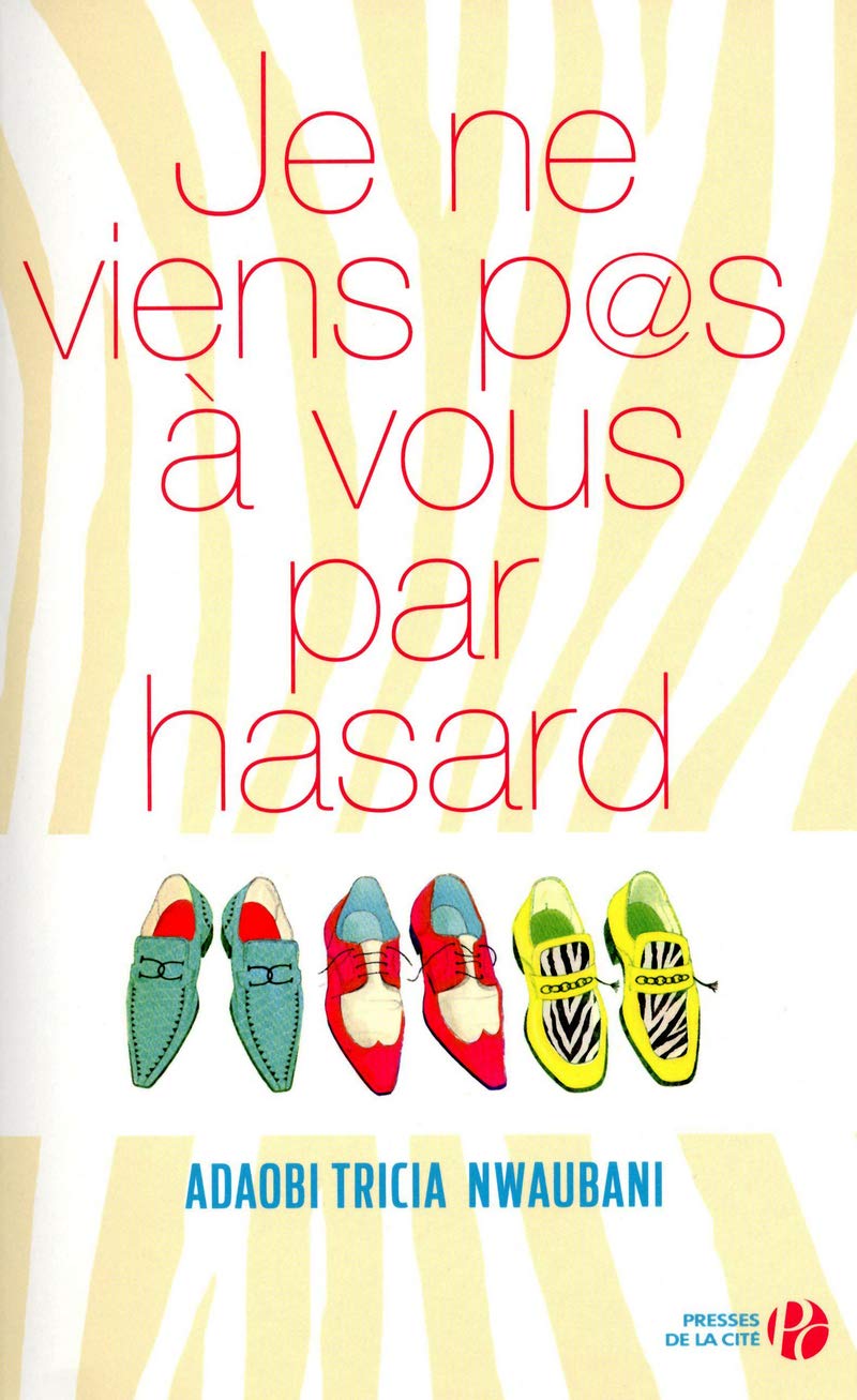 Je ne viens pas à vous par hasard Contemporary literature