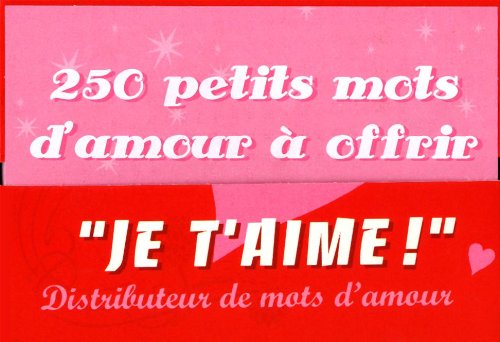"Je t'aime", Distributeur de mots d'amour: 250 petits mots d'amour à offrir Books