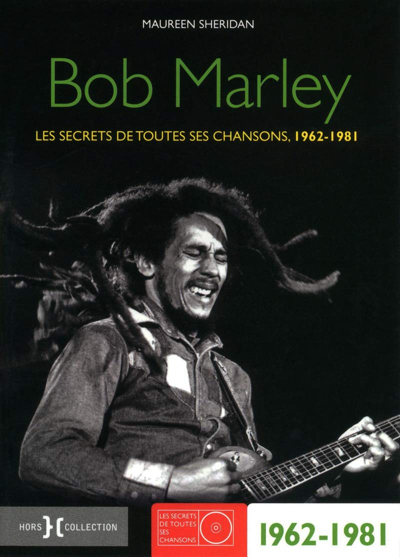 L'intégrale Bob Marley: Les secrets de toutes ses chansons Arts & Music