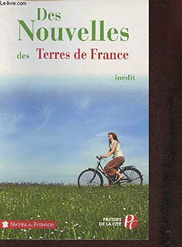 Des nouvelles des Terres de France: Marie Morgane, Korrigane, fille perdue par Marine Quilfen- Libellule par Louise Barzilay- Une dernière fois par Marthe Johner (Collection "Terres de France".) book