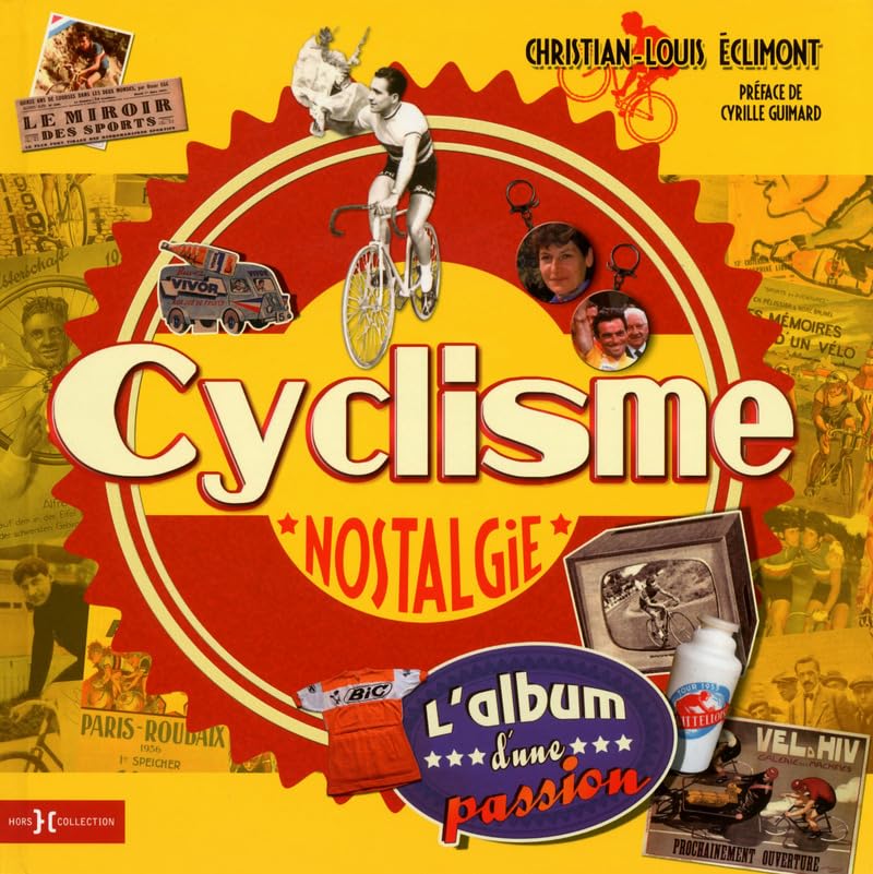 Cyclisme nostalgie: L'album d'une passion Leisure & Fun