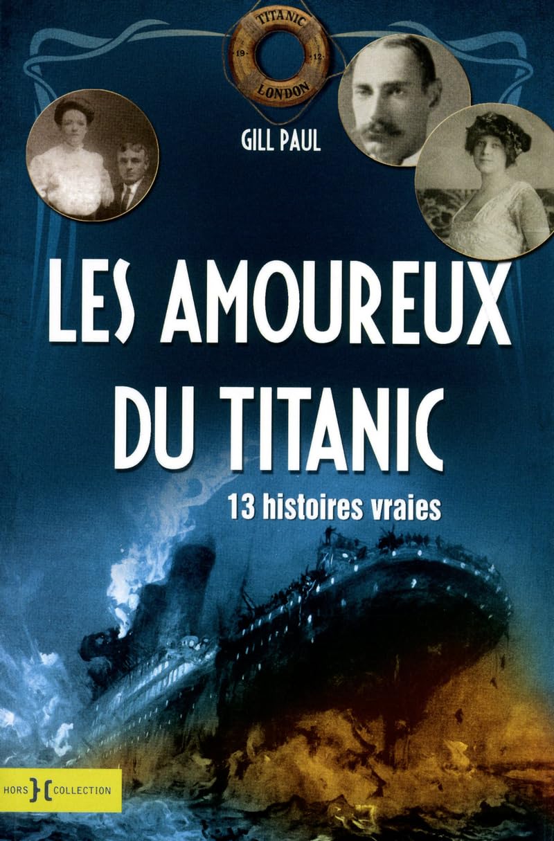 Les amoureux du Titanic: 13 histoires vraies Books