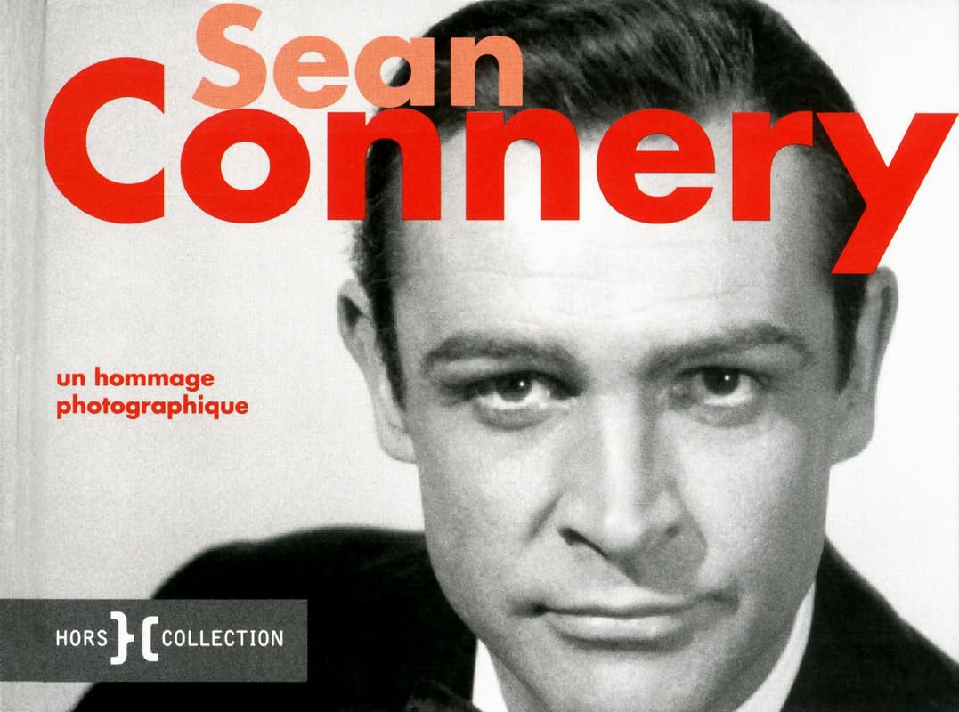 Sean Connery: Un hommage photographique Books