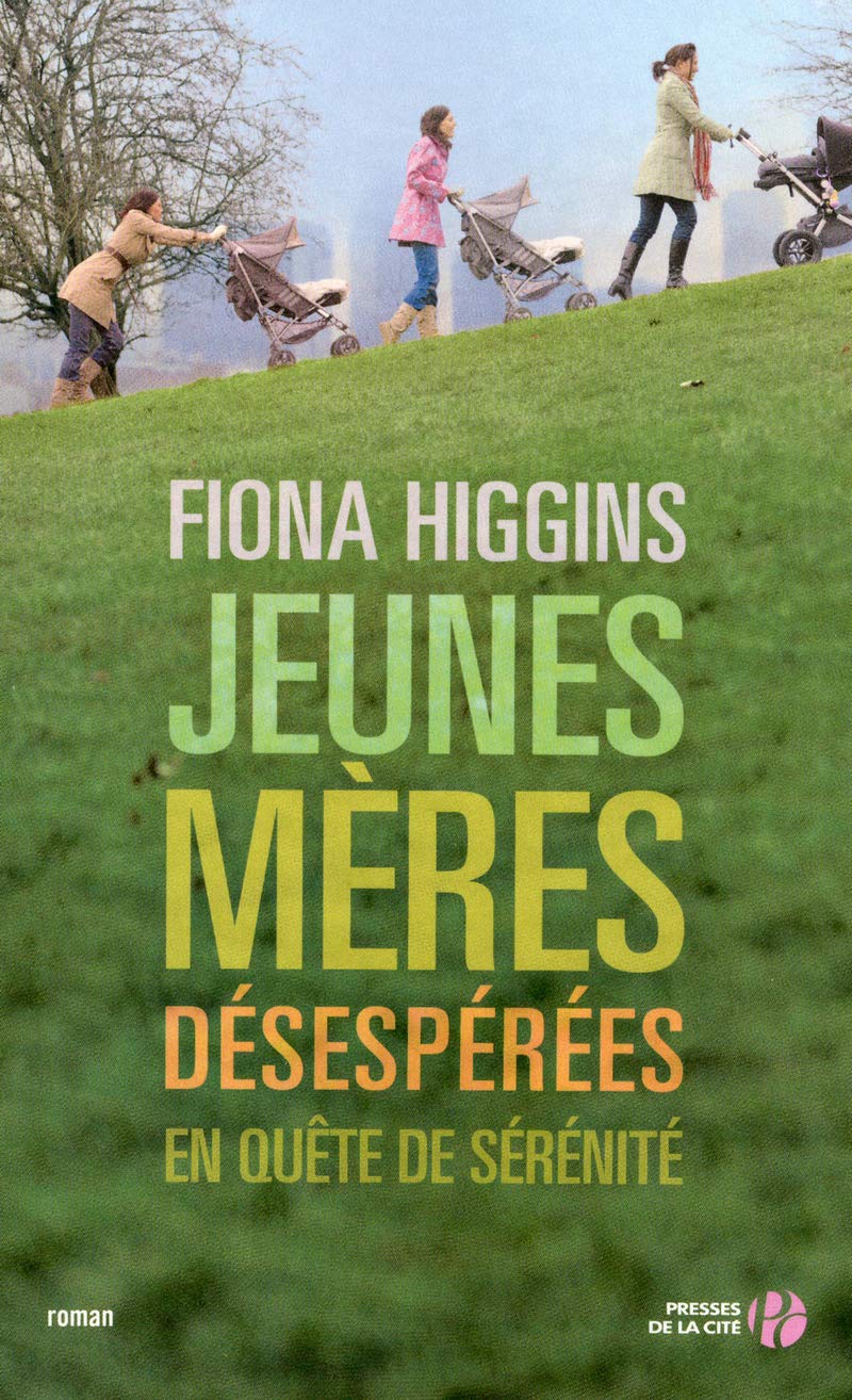 Jeunes mères désespérées en quête de sérénité book