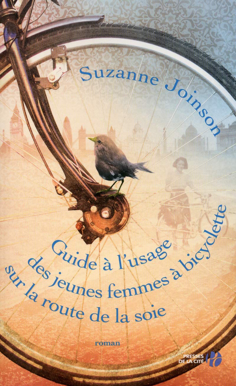 Guide à l'usage des jeunes femmes à bicyclette sur la route de la soie book