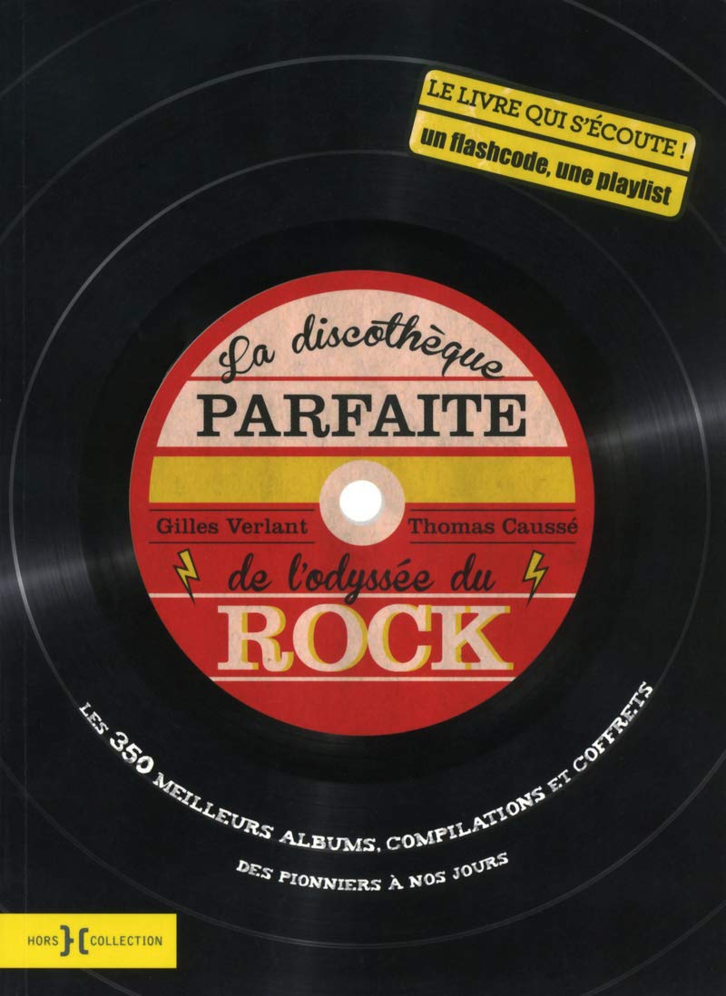 La Discothèque parfaite de l'odyssée du rock NE book