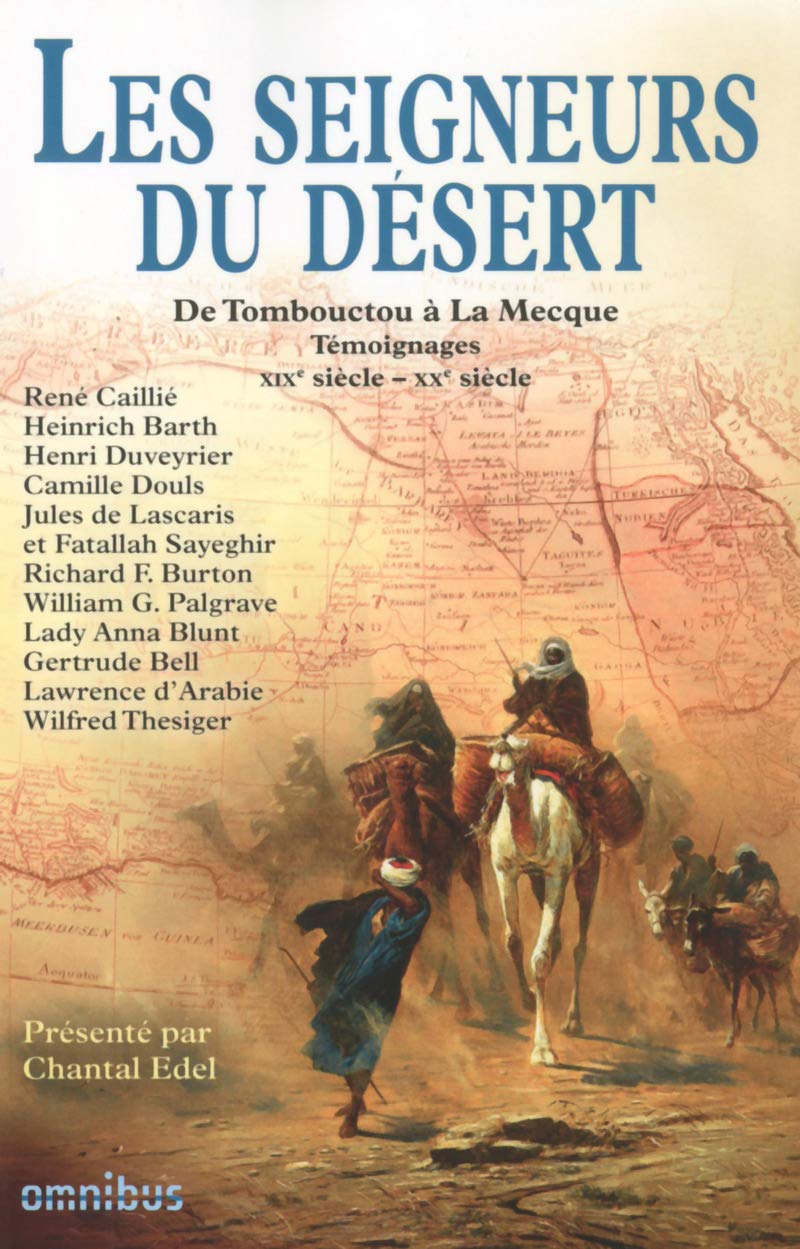 Les seigneurs du desert: de Tombouctou a la Mecque Leisure, Home & Garden