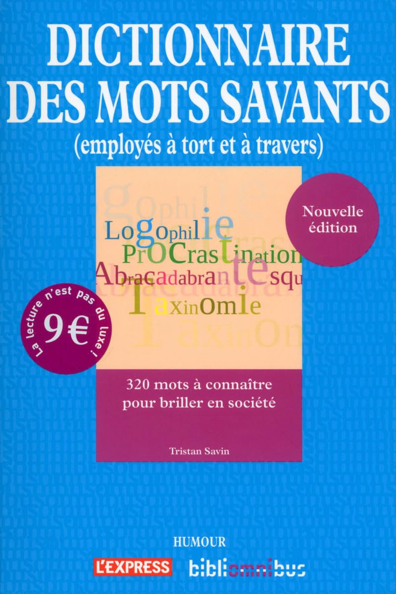 Dictionnaire des mots savants (employés à tort et à travers) Books