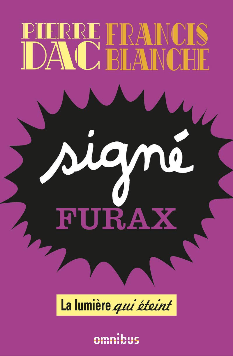 La Lumière qui éteint: Signé Furax 2 book