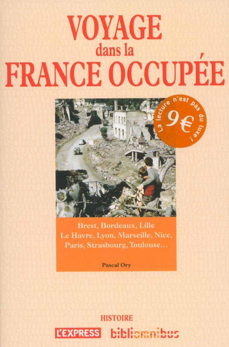 Voyage dans la France occupée Politics & History