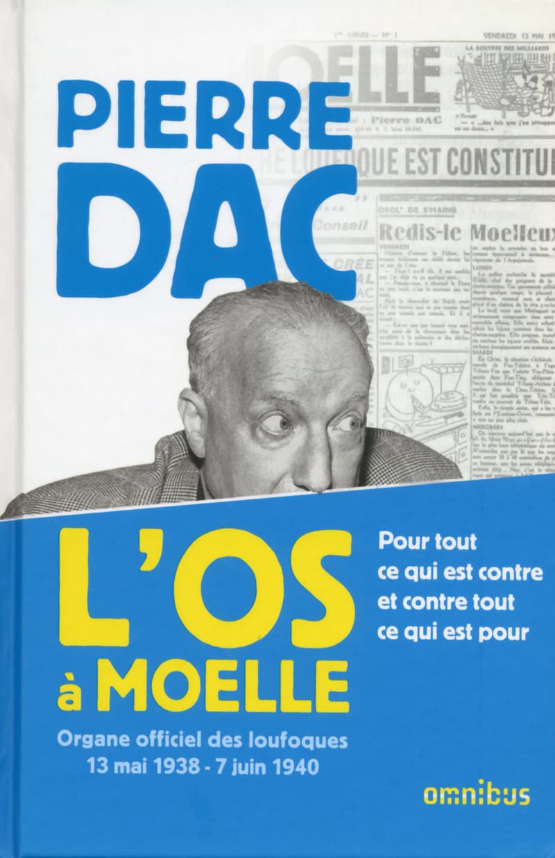 L'os à moëlle: 13 mai 1938-7 juin 1940 : anthologie Humour & Satire