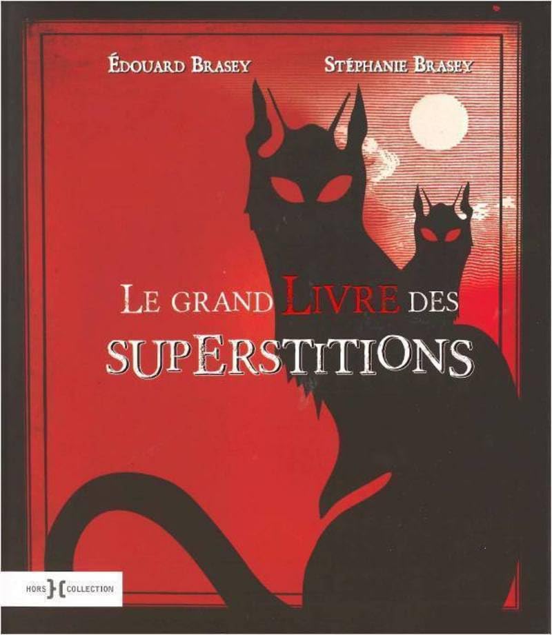 Le Grand Livre des superstitions Religion & Esotericism