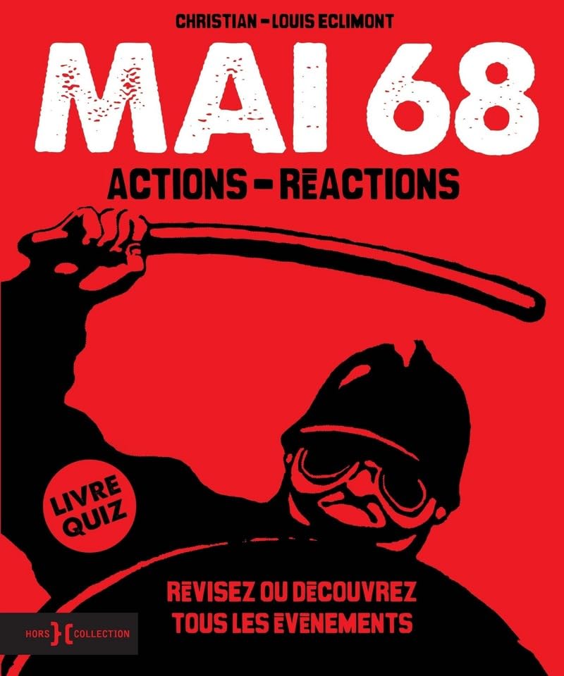 Mai 68, actions et réactions: Chronologie illustrée des événements book