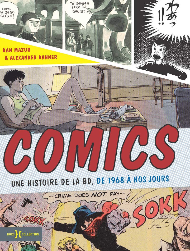 Comics: Une histoire de la BD, de 1968 à nos jours book