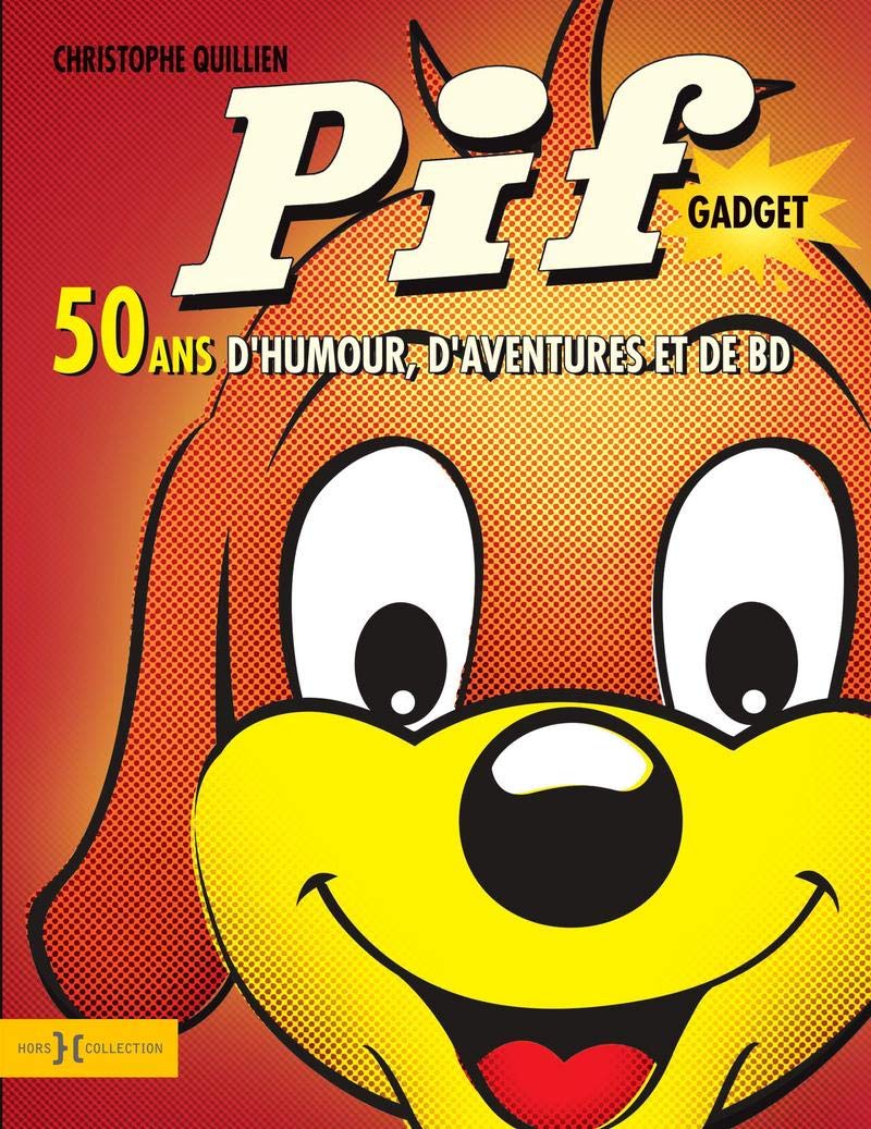 Pif GADGET - 50 ans d'humour, d'aventures et de BD Contemporary literature