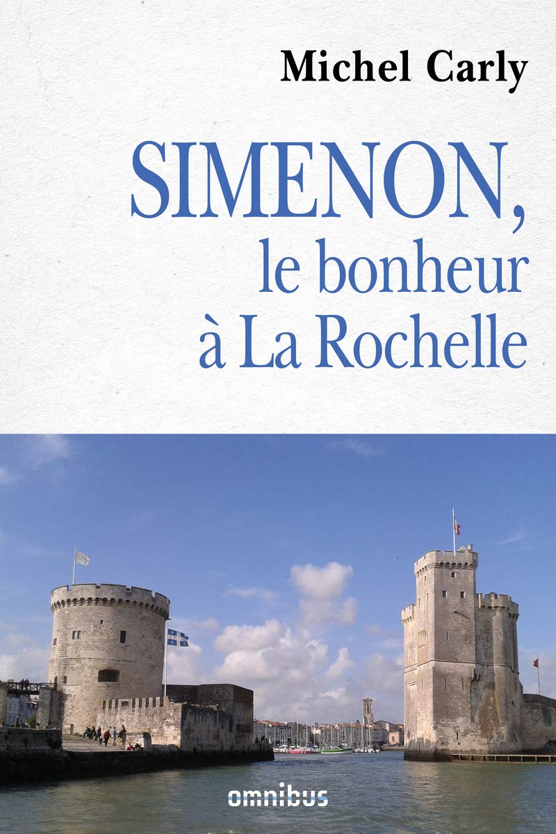 Simenon, le bonheur à La Rochelle book