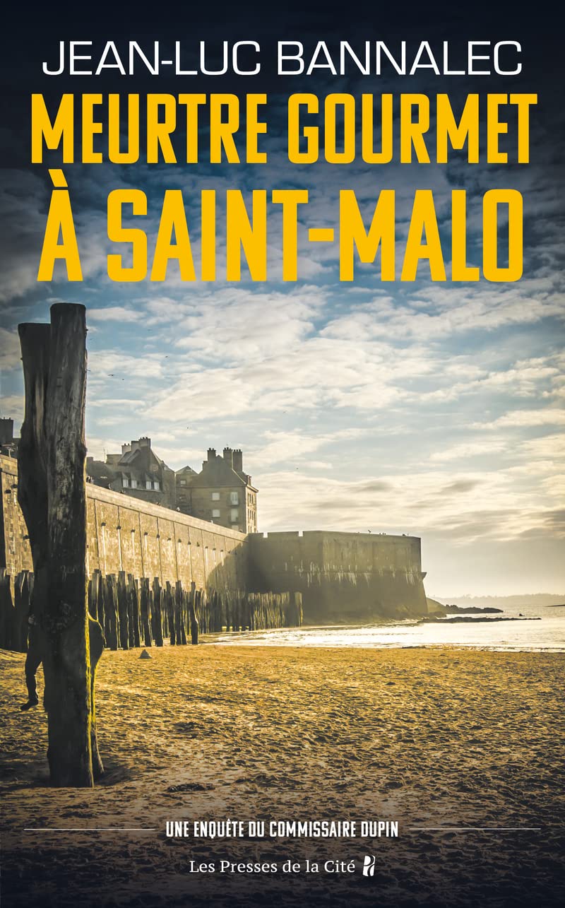 Meurtre gourmet a Saint-Malo - Une enquete du commissaire Dupin: Une enquête du commissaire Dupin Contemporary literature