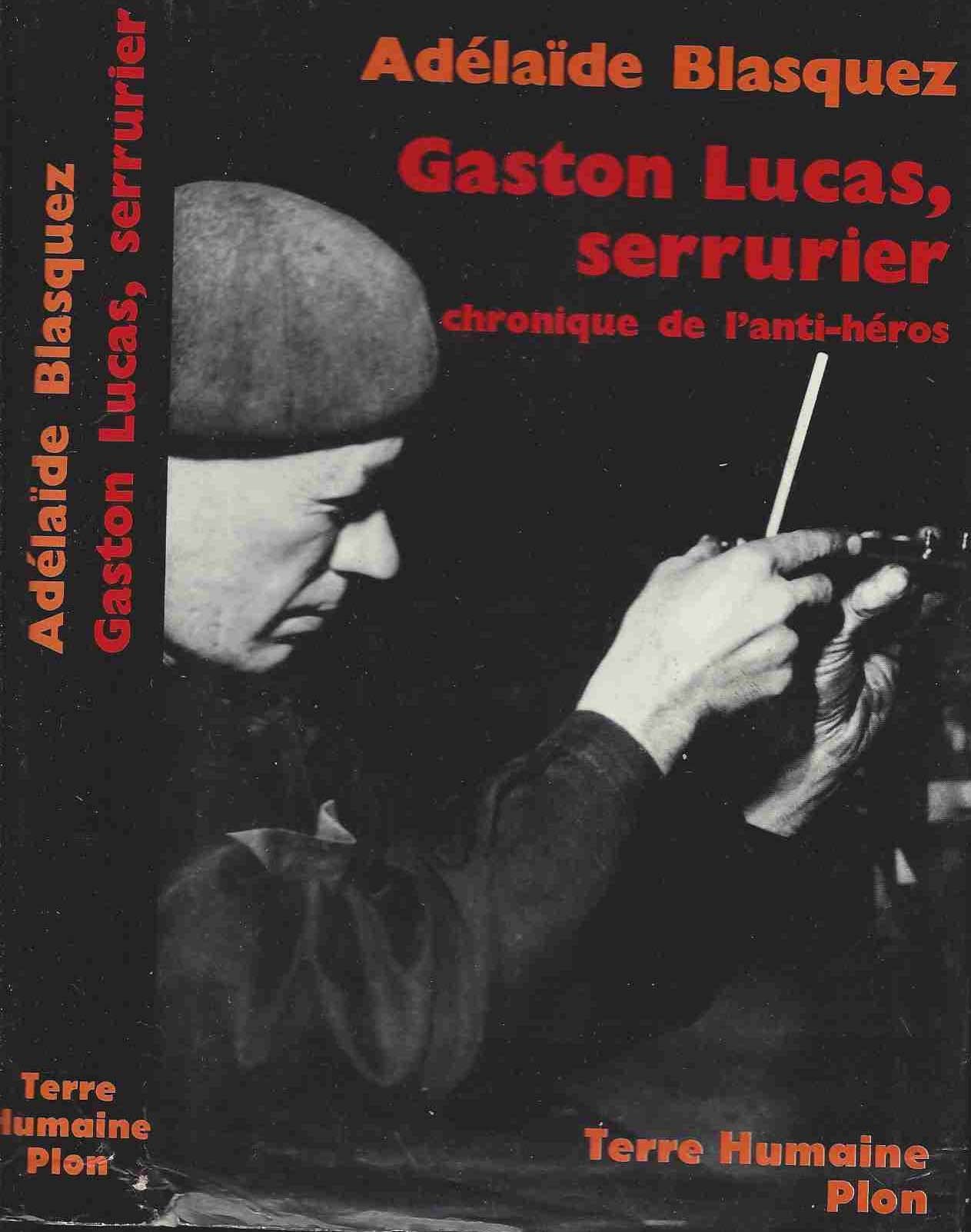 Gaston Lucas, serrurier : chronique de l'anti-héros Books